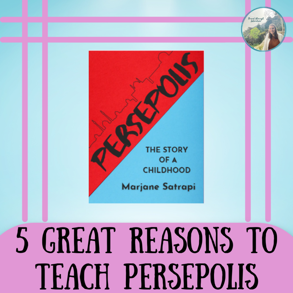 5 great reasons to teach Persepolis